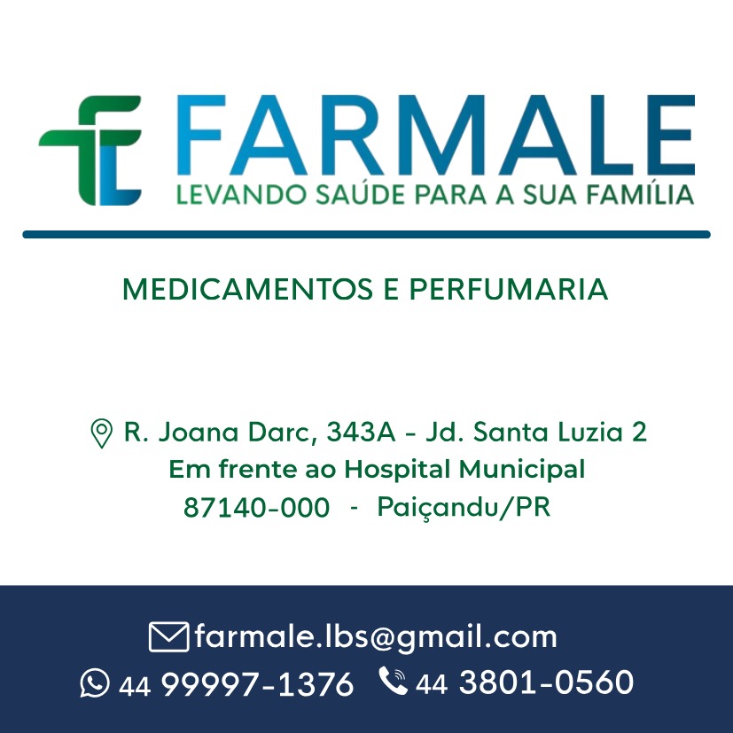 Farmácia Farmale medicamentos e perfumaria levando saúde para a sua família fone 44 3801 0560 whatsapp 44 99997 1376 rua Joana Darc, 343 A jardim Santa Luzia 2 em frente o hospital municipal Paiçandu.