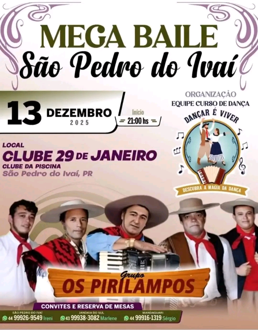 Dia 13 de dezembro tem bailão  com o grupo Os Pirilampos no Clube da Piscina de São Pedro do Ivaí maiores informações com a Ireni pelo 43 99926-9549 marque na sua agenda você não pode ficar de fora!